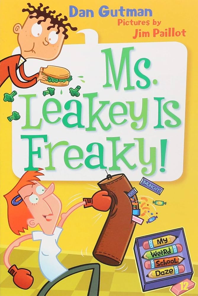 My Weird School Daze #12: Ms. Leakey Is Freaky!: Gutman, Dan